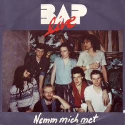 BAP : Nemm Mich Met